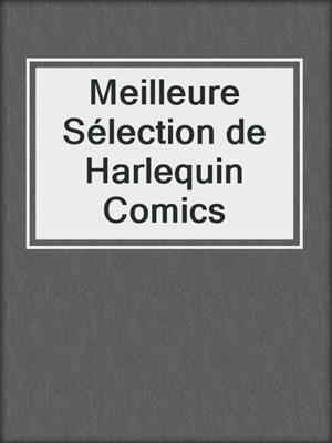Meilleure Sélection de Harlequin Comics