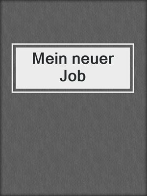 cover image of Mein neuer Job