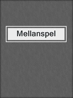 cover image of Mellanspel