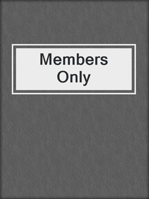 cover image of Members Only