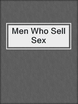 cover image of Men Who Sell Sex