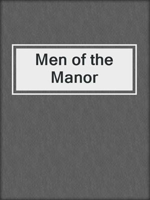 cover image of Men of the Manor