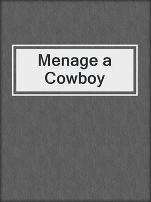 cover image of Menage a Cowboy