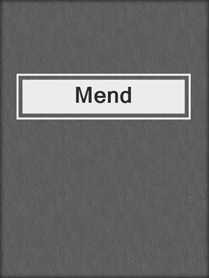 cover image of Mend
