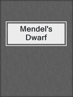cover image of Mendel's Dwarf