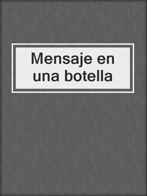 cover image of Mensaje en una botella