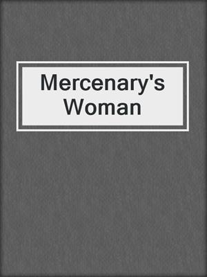 cover image of Mercenary's Woman