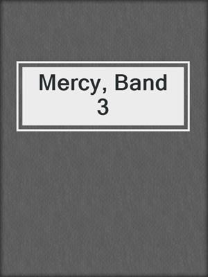 cover image of Mercy, Band 3