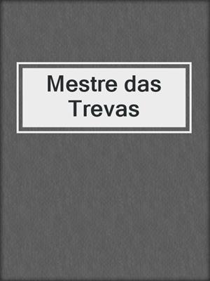 cover image of Mestre das Trevas