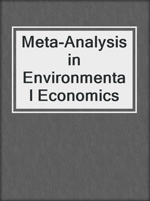 Meta-Analysis in Environmental Economics