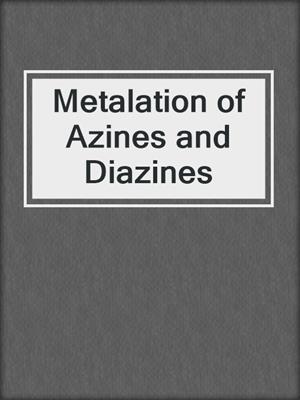 Metalation of Azines and Diazines