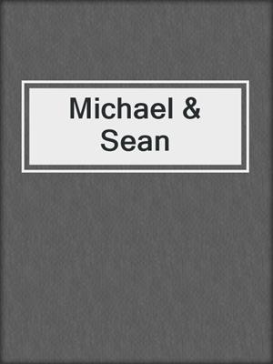 Michael & Sean