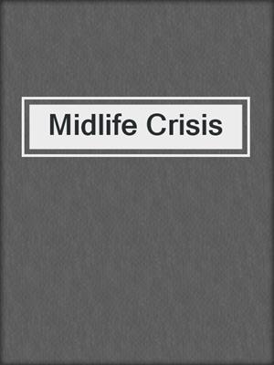 cover image of Midlife Crisis