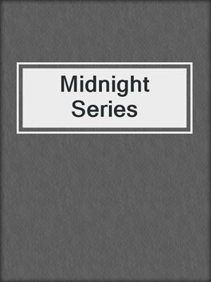 cover image of Midnight Series