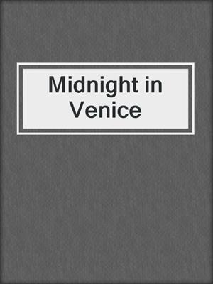cover image of Midnight in Venice