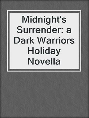 Midnight's Surrender: a Dark Warriors Holiday Novella
