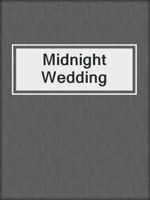 cover image of Midnight Wedding