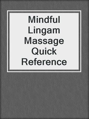 cover image of Mindful Lingam Massage Quick Reference
