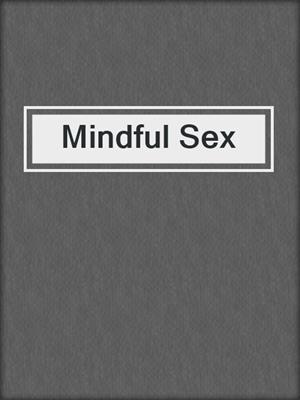 cover image of Mindful Sex