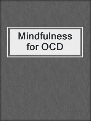 Mindfulness for OCD