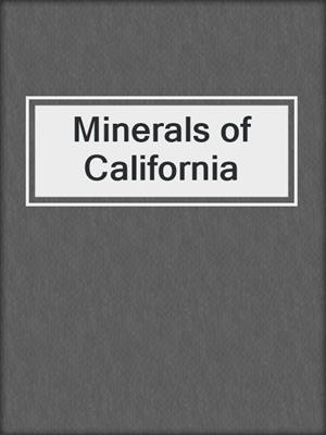 Minerals of California