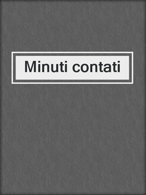 cover image of Minuti contati