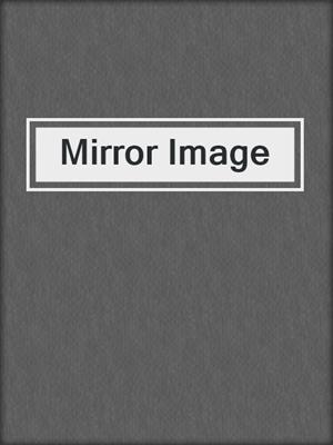 cover image of Mirror Image