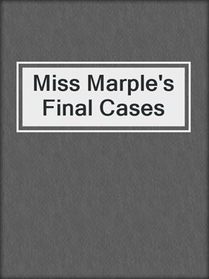 Miss Marple's Final Cases