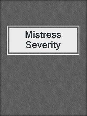 cover image of Mistress Severity
