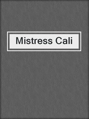 cover image of Mistress Cali