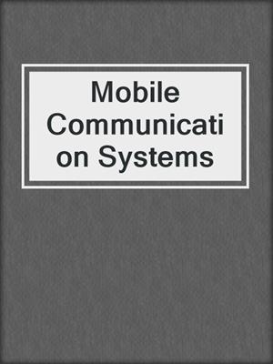 Mobile Communication Systems