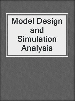 Model Design and Simulation Analysis