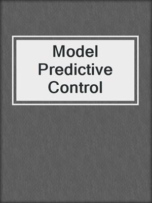 Model Predictive Control