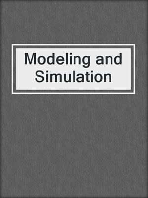 Modeling and Simulation