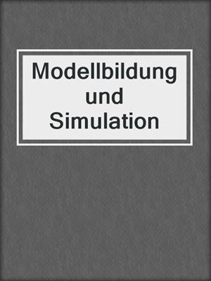 Modellbildung und Simulation