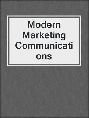 Modern Marketing Communications