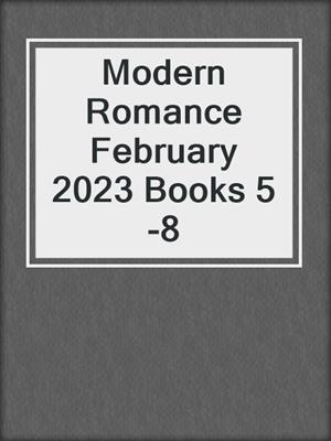 Modern Romance February 2023 Books 5-8