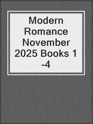 cover image of Modern Romance November 2025 Books 1-4