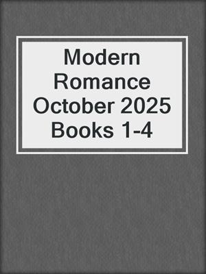 cover image of Modern Romance October 2025 Books 1-4