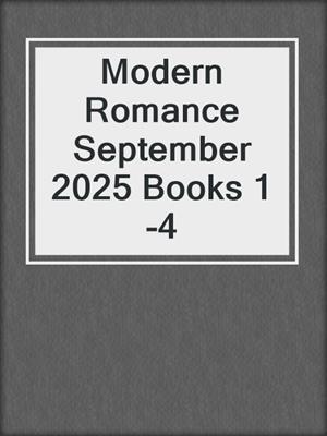 cover image of Modern Romance September 2025 Books 1-4