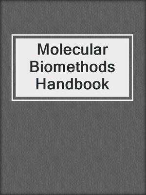 Molecular Biomethods Handbook