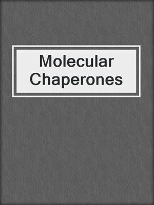 Molecular Chaperones