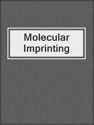 Molecular Imprinting