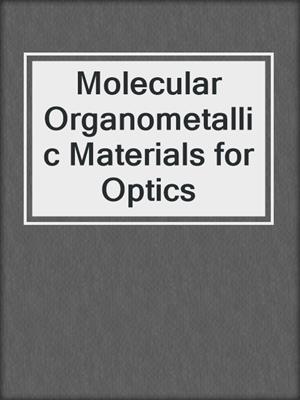 Molecular Organometallic Materials for Optics