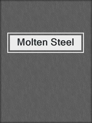 cover image of Molten Steel