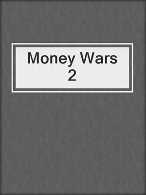 Money Wars 2