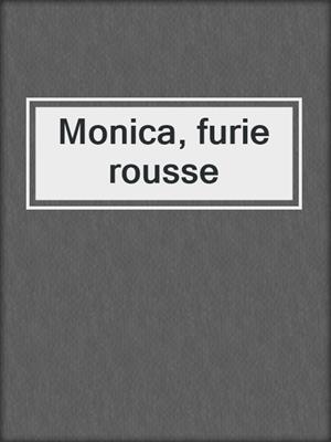 cover image of Monica, furie rousse