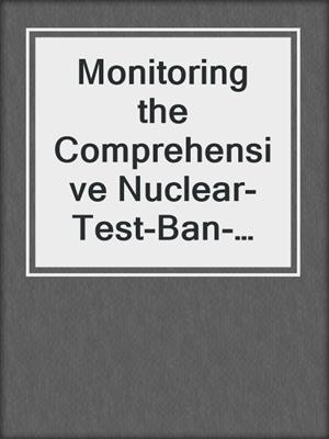 Monitoring the Comprehensive Nuclear-Test-Ban-Treaty