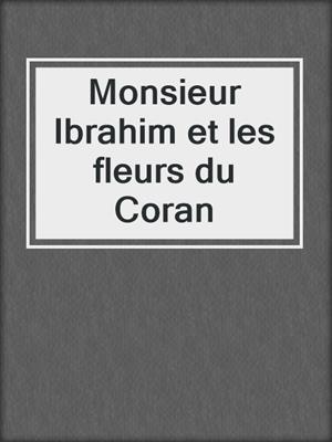 Monsieur Ibrahim et les fleurs du Coran