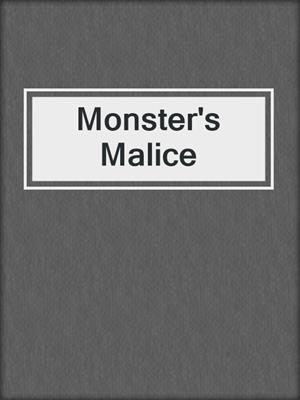 Monster's Malice